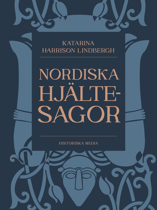Titeldetaljer för Nordiska hjältesagor av Katarina Harrison Lindbergh - Tillgänglig